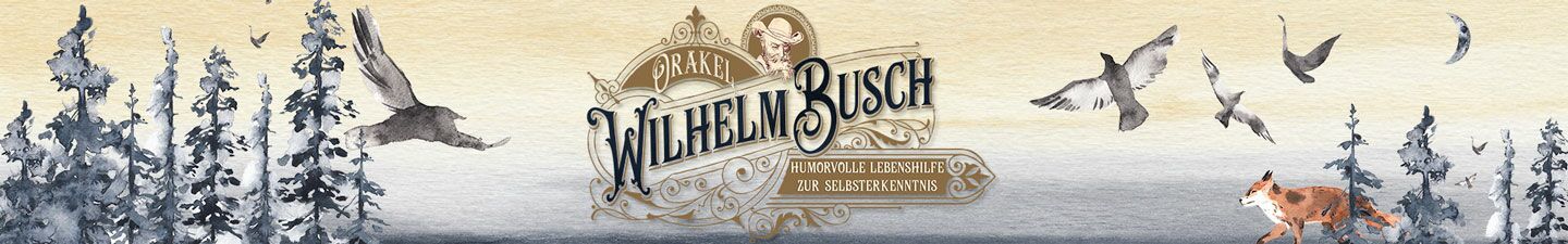 Wilhelm Busch Orakelspiel -Humorvolle Lebenshilfe zur Selbsterkenntnis - gratis Kartenorakel